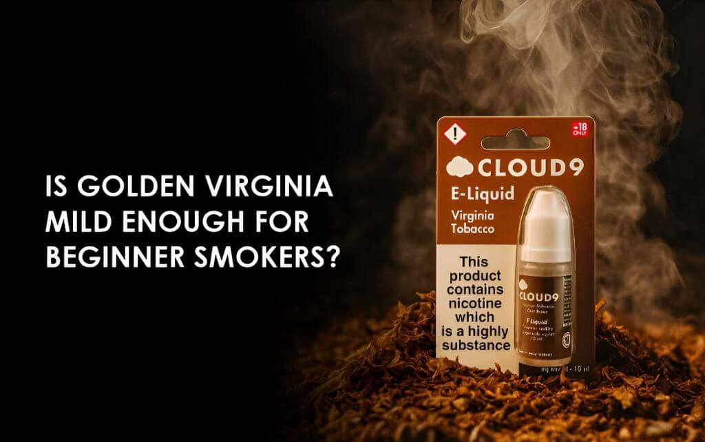 lightest tobacco uk Is Golden Virginia Mild Enough for Beginner Smokers?